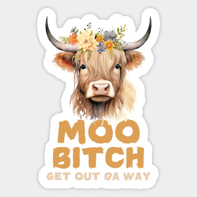 Moo Bitch Floral Cow Sticker by The WYLD Tribe